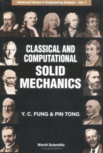 Classical And Computational Solid Mechanics 1st Edition Y C Fung
