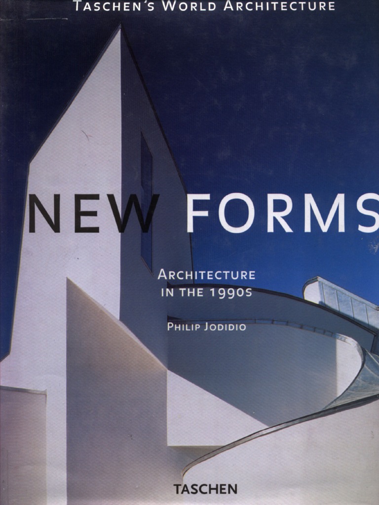 New Forms Architecture In The 1990s Philip Jodidio