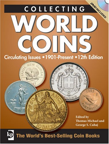 Collecting World Coins Circulating Issues 1901present 12th Edition 12th Edition Thomas Michael