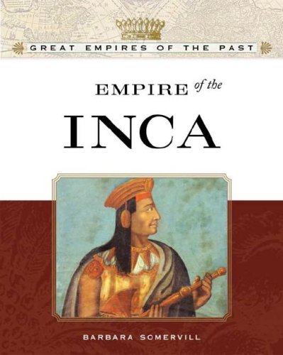 Empire Of The Inca Barbara A Somervill
