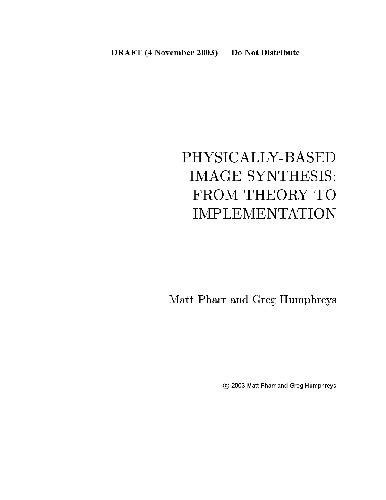 Physically Based Rendering From Theory To Implementation Matt Pharr N Greg Humphreys