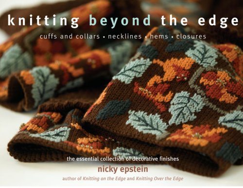 Knitting Beyond The Edge First Edition Nicky Epstein
