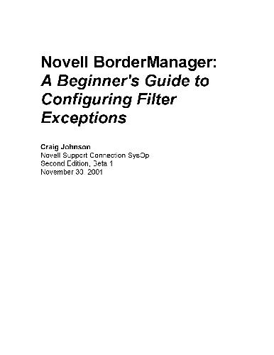 Novell Bordermanager A Beginners Guide To Configuring Filter Exceptions Craig Johnson