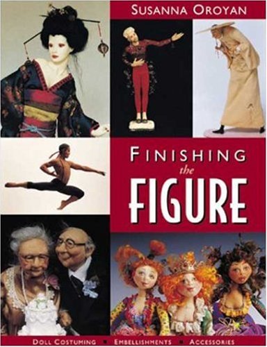Finishing The Figure 1st Edition Susanna Oroyan