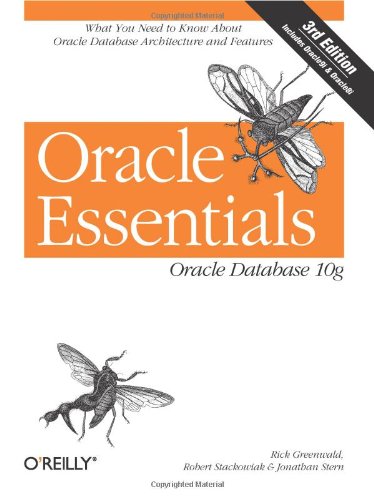 Oracle Essentials Oracle Database 10g 3rd Edition 3rd Edition Rick Greenwald