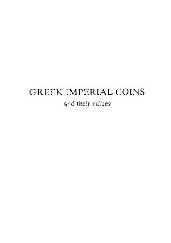 Greek Imperial Coins And Their Valuesthe Local Coinages Of The Roman Empire Reprinted 19911995 Anonymous