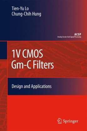 1v Cmos G M C Filters Design And Applications 1st Edition Tienyu Lo