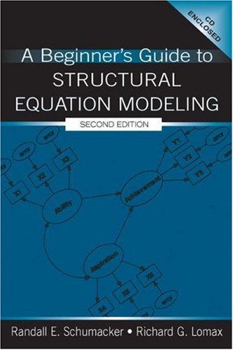 A Beginners Guide To Structural Equation Modeling 2nd Ed Randall E Schumacker