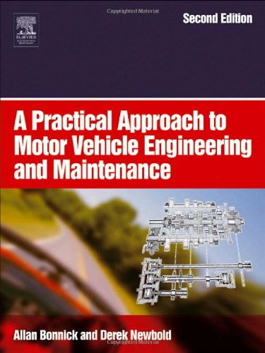 A Practical Approach To Motor Vehicle Engineering And Maintenance 2nd Ed Allan Bonnick