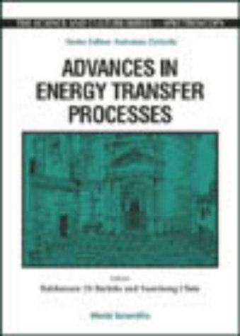 Advances In Energy Transfer Processes Proceedings Of The 16th Course Of The International School Of Atomic And Molecular Spectroscopy Erice Sicily Italy 17 June1 July 1999 1st Baldassase Di Bartolo