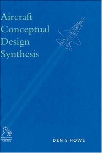 Aircraft Conceptual Design Synthesis Denis Howe