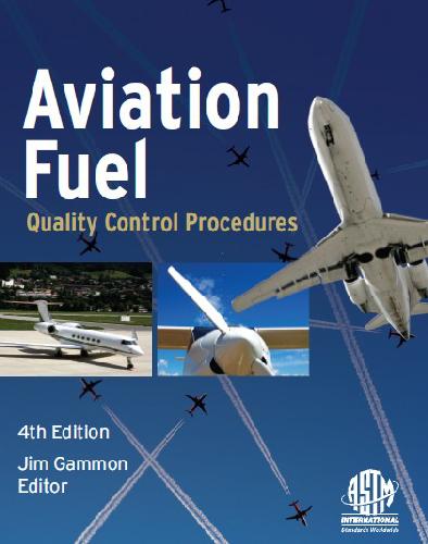 Aviation Fuel Quality Control Procedures 4th Ed Jim Gammon