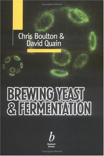 Brewing Yeast And Fermentation 1st Edition Chris Boulton David Quain