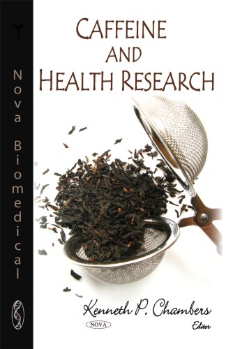 Caffeine And Health Research 1st Edition Kenneth P Chambers