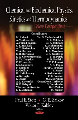Chemical And Biochemical Physics Kinetics And Thermodynamics New Perspectives Paul E Stott