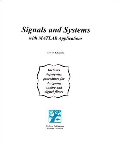 Signals And Systems With Matlab Applications Steven T Karris
