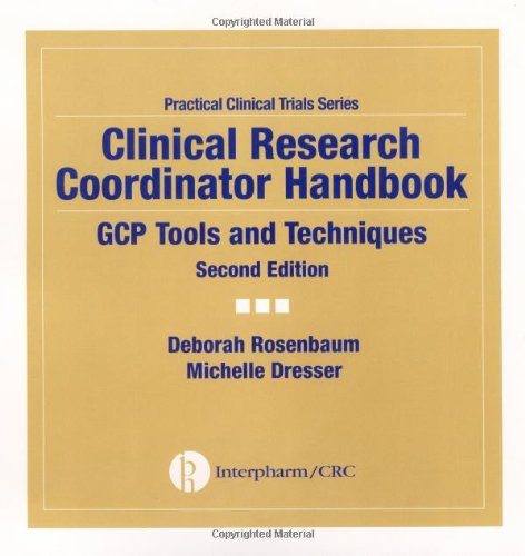 Clinical Research Coordinator Handbook Gcp Tools And Techniques 2 Lslf Deborah Rosenbaum