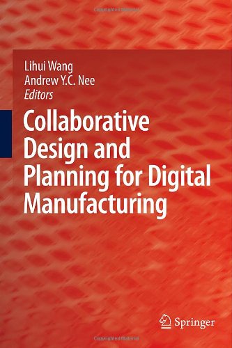 Collaborative Design And Planning For Digital Manufacturing 1st Edition Jay Lee