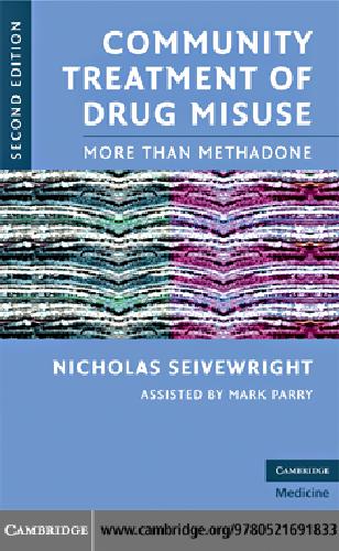 Community Treatment Of Drug Misuse More Than Methadone Nicholas Seivewright