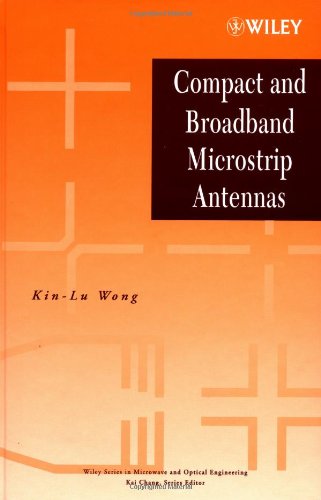 Compact And Broadband Microstrip Antennas 1st Kinlu Wong