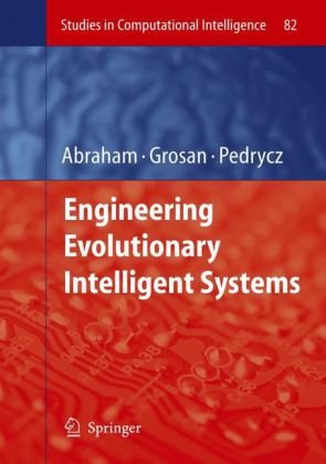 Engineering Evolutionary Intelligent Systems 1st Edition Ajith Abraham