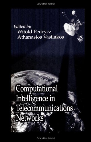 Computational Intelligence In Telecommunications Networks 1st Edition Witold Pedrycz
