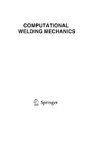 Computational Welding Mechanics John A Goldak Mehdi Akhlaghi