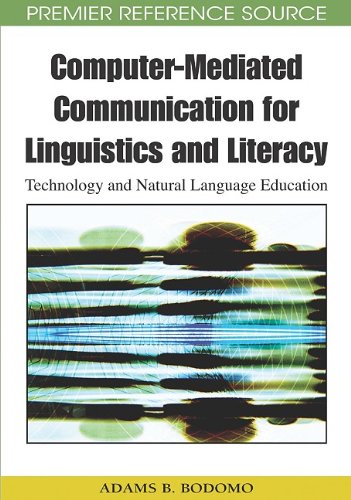 Computermediated Communication For Linguistics And Literacy Technology And Natural Language Education Adams B Bodomo