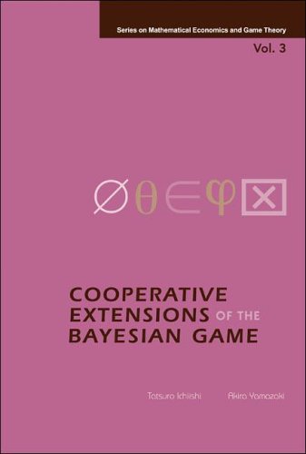 Cooperative Extensions Of The Bayesian Game Tatsuro Ichiishi