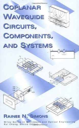 Coplanar Waveguide Circuits Components And Systems 1st Edition Rainee N Simons