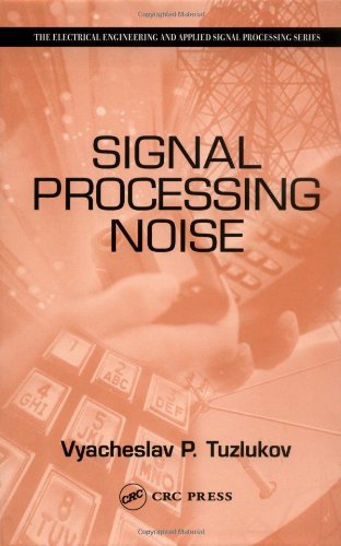 Signal Processing Noise 1st Edition Vyacheslav Tuzlukov