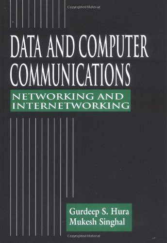 Data And Computer Communications Networking And Internetworking 1st Edition Gurdeep S Hura