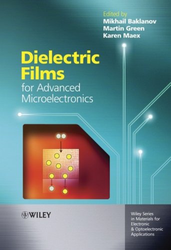 Dielectric Films For Advanced Microelectronics Mikhail Baklanov
