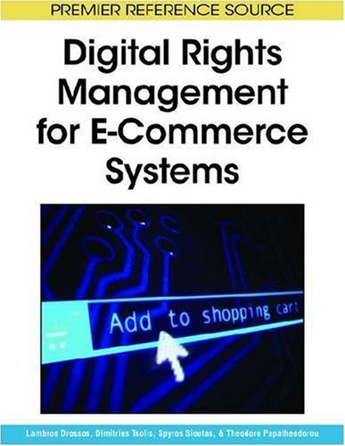 Digital Rights Management For Ecommerce Systems 1st Edition Lambros Drossos