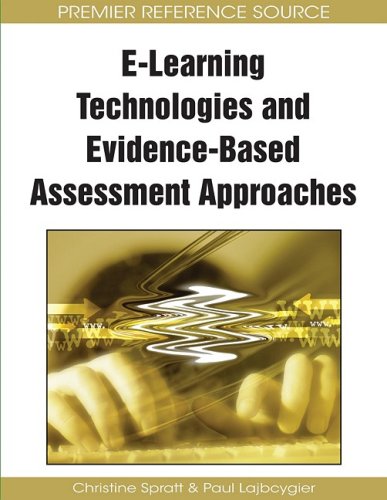 Elearning Technologies And Evidencebased Assessment Approaches 1st Edition Christine Spratt
