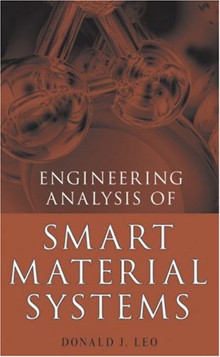 Engineering Analysis Of Smart Material Systems Donald J Leo