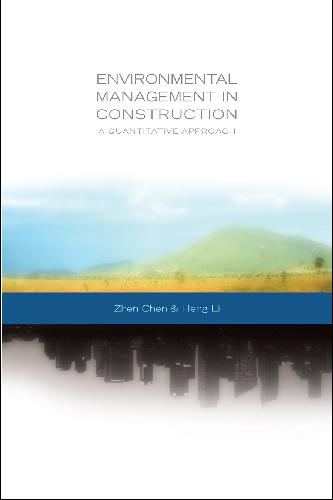 Environmental Management In Construction A Quantitative Approach Heng