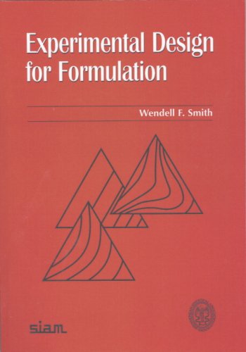Experimental Design For Formulation Wendell F Smith