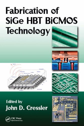 Fabrication Of Sige Hbt Bicmos Technology 1st Edition John D Cressler