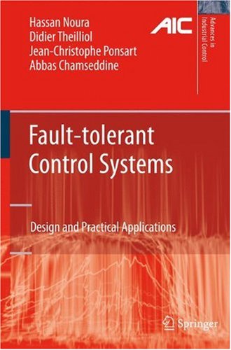 Faulttolerant Control Systems Design And Practical Applications 1st Edition Hassan Noura