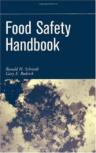 Food Safety Handbook 1st Ronald H Schmidt Gary E Rodrick