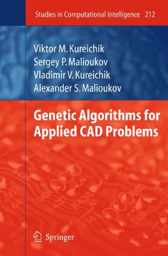 Genetic Algorithms For Applied Cad Problems 1st Edition Viktor M Kureichik