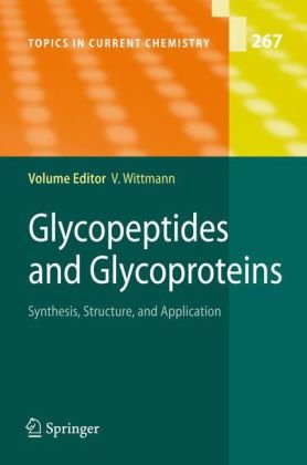 Glycopeptides And Glycoproteins Synthesis Structure And Application Valentin Wittmann