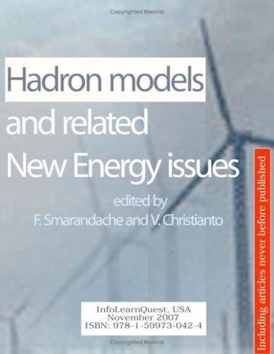 Hadron Models And Related New Energy Issues Edited By F Smarandache V Christianto
