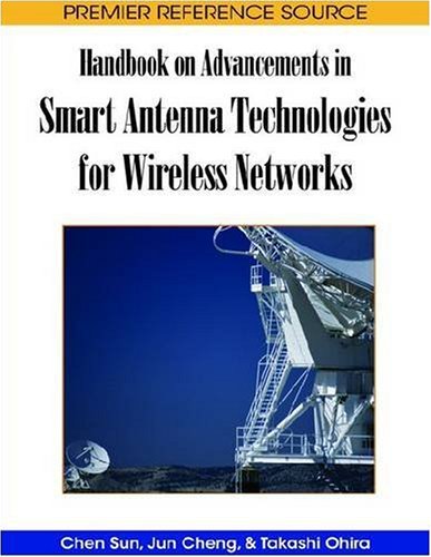 Handbook On Advancements In Smart Antenna Technologies For Wireless Networks 1st Edition Chen Sun