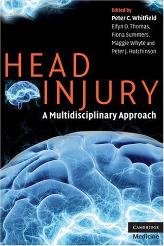 Head Injury A Multidisciplinary Approach 1st Edition Peter C Whitfield