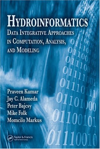 Hydroinformatics Data Integrative Approaches In Computation Analysis And Modeling 1st Edition Praveen Kumar