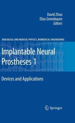 Implantable Neural Prostheses 1 Devices And Applications 1st Edition David D Zhou