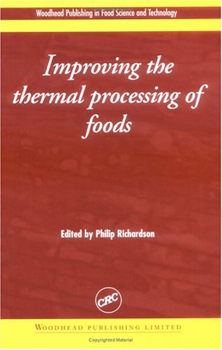 Improving The Thermal Processing Of Foods 1st Edition Philip Richardson