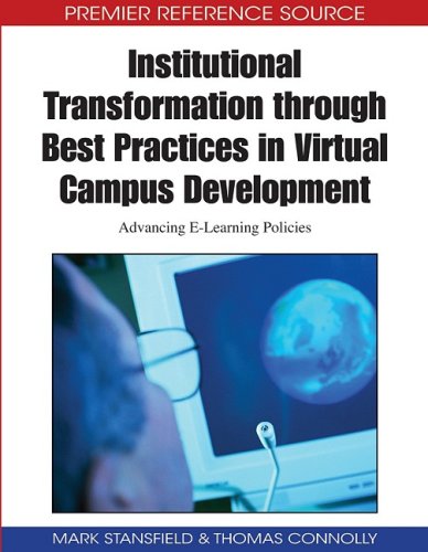 Institutional Transformation Through Best Practices In Virtual Campus Development Advancing Elearning Policies Mark Stansfield